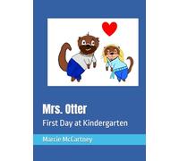 Mrs. Otter's First Day of Kindergarten