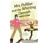 Mrs Pollifax and the Whirling Dervish: 4 (A Mrs Pollifax Mystery)