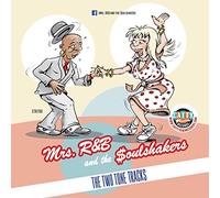 Mrs. R&B And The Soulshakers - The Two Tone Tracks