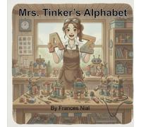 Mrs. Tinker's Alphabet: Robots from A to Z: 2