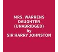 Mrs. Warrens Daughter (unabridged) (audiolibro)