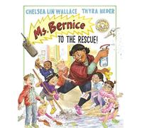Ms. Bernice to the Rescue!: 2 (School Heroes)