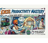 MS Excel Productivity Mastery - from Data Entry to Advanced Analytics: MS Excel guide book in comic format