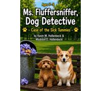 Ms. Fluffersniffer, Dog Detective: Case of the Sick Tummies