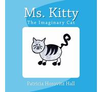 Ms. Kitty: The Imaginary Cat