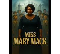 Ms. Mary Mack: The Reckoning: 1