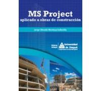 Ms Project Aplicado A Obras De Construcción (ebook)
