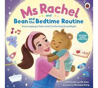 Ms Rachel and Bean and the Bedtime Routine: Encouraging a Calm and Comforting Good Night