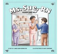 Ms. Sue, RN - Book 2 - Hurricane Help