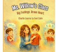 Ms. Willow's Class: Charlie's Big Feelings: Learning Calm When Feelings Get Big