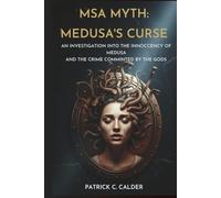 MSA Myth: Medusa's curse: An investigation into the innocence of Medusa and the crime committed by the Gods