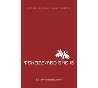 MSKOZE / Red She Is: chapbook two: 2 (Stark Ravine Mad)