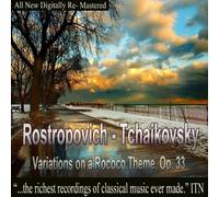 Rostropovich / Tchaikovosky / Ussr State Sym Orch - Rostropovich - Tchaikovsky, Variations on a Rococo Theme, Op. 33