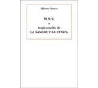 Msv O Tragicomedia De La Sangre Y La Ceniza