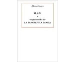Msv O Tragicomedia De La Sangre Y La Ceniza