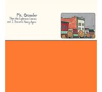 Mt. Oriander - Then The Lightness Leaves And I Become Heavy Again - Vinyle Orange [Vinilo]