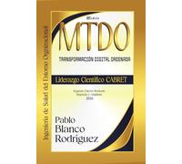 MTDO. MODELO DE TRANSFORMACIÓN DIGITAL ORDENADA. Segunda Edición Revisada, Mejorada y Ampliada 2026: LIDERAZGO CIENTÍFICO CABRET