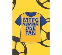 MTFC Number One Fan Notebook: Number One Stags Fan Notebook - Paperback Football Journal with 100 Lined Pages | Matchday Notes & Gift for Loyal Supporters