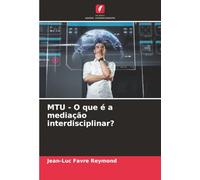 MTU - O que é a mediação interdisciplinar?