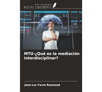 MTU-¿Qué es la mediación interdisciplinar?