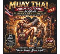 Muay Thai Coloring Book for Adults: 50 Fighter Designs | Stress Relief and Relaxation | Single-Sided Pages | Perfect Gift for Martial Arts Lovers (Warrior Mind Art)