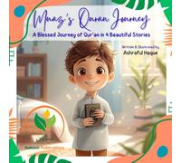 Muaz’s Qur’an Journey - A Blessed Journey of Qur’an: 4 Heartwarming Stories on Bismillah, Assalamu Alaikum, Gratitude, Cleanliness, and Good Habits ... development: 2 (Muslim Heroes of the Heart)