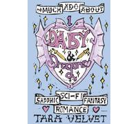 Much Ado About Daisy and Dragons: Sapphic, sci-fi, fantasy romance