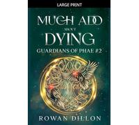 Much Ado About Dying: 2 (Guardians of the Phae)