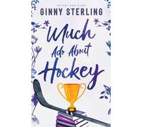 Much Ado About Hockey: A Sweet Hockey Romantic Comedy (Sticks and Vows)