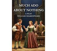 MUCH ADO ABOUT NOTHING