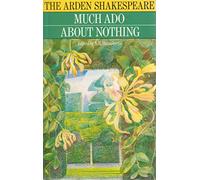 "Much Ado About Nothing" (Arden Shakespeare)