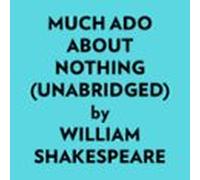 Much Ado About Nothing (Unabridged)