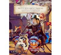 Much Ado About Rascal: A Goudaville Renaissance Tale About Mischief & Forgiveness: 22 (Goudaville Village)