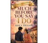 MUCH BEFORE YOU SAY I DO (Love in Transit Series)