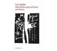 Muchachos Que No Besan En La Boca (ebook)