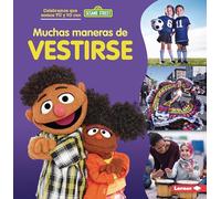 Muchas Maneras de Vestirse (Many Ways to Dress) (Celebramos Que Somos Tú y Yo Con Sesame Street (R) (Sesame Street (R) Celebrating You And Me))