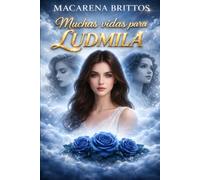 MUCHAS VIDAS PARA LUDMILA