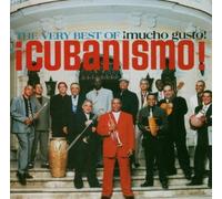 Mucho Gusto: The Very Best of Cubanismo by Cubanismo (2005-09-12)