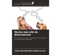 Mucho más allá de Blancanieves: Estilo humorístico crítico en las animaciones fabulosas contemporáneas (1998-2018)