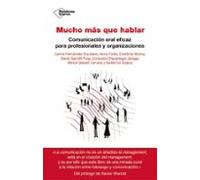 Mucho más que hablar: Comunicación oral eficaz para profesionales y organizaciones (EMPRESA)