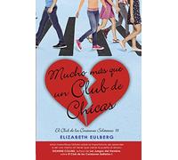 Mucho mas que un club de chicas (El Club de los Corazones Solitarios 2) (Sin límites)