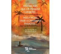 MUCHO MAS QUE UN PARAISO CARIBEÑO CUENTOS DE LA REPUBLICA | Elia Saneleuterio Temporal, Sevilla Pavon