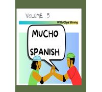 MUCHO SPANISH: VOLUME 5: 6