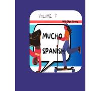 MUCHO SPANISH: VOLUME 7