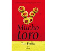 Mucho toro: Las tribulaciones de un inglés en la movida