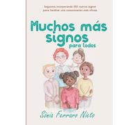 Muchos más signos para todos: Seguimos aprendiendo con 285 nuevos signos para una comunicación más eficaz.