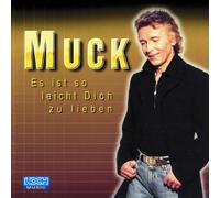 Muck - Es Ist So Leicht Dich zu Liebe