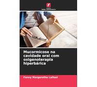Mucormicose na cavidade oral com oxigenoterapia hiperbárica