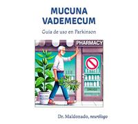 Mucuna Vademecum: Guía de uso en Parkinson