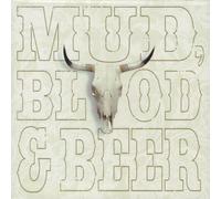 Mud Blood & Beer - Mud Blood & Beer